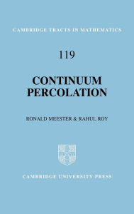 Title: Continuum Percolation, Author: Ronald Meester