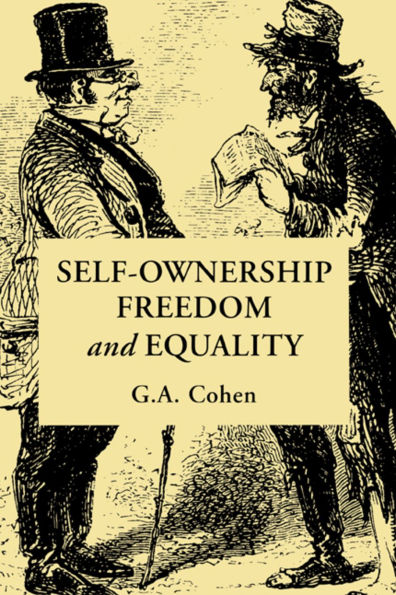 Self-Ownership, Freedom, and Equality / Edition 1