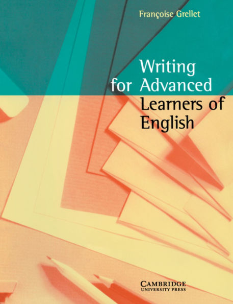 Writing for Advanced Learners of English