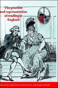 Title: The Practice and Representation of Reading in England, Author: James Raven