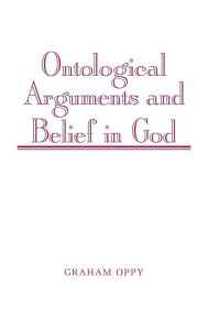 Title: Ontological Arguments and Belief in God, Author: Graham Oppy