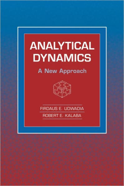 Analytical Dynamics: A New Approach