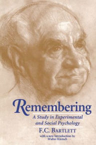 Title: Remembering: A Study in Experimental and Social Psychology / Edition 2, Author: Frederic C. Bartlett