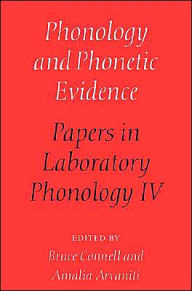 Title: Phonology and Phonetic Evidence: Papers in Laboratory Phonology IV, Author: Bruce Connell
