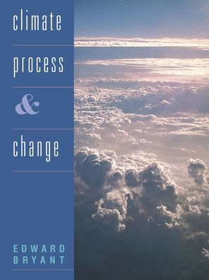 Climate Process and Change / Edition 1