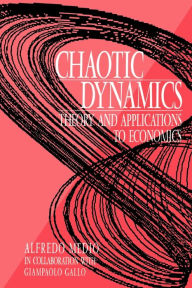 Title: Chaotic Dynamics: Theory and Applications to Economics, Author: Alfredo Medio