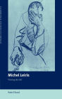 Michel Leiris: Writing the Self