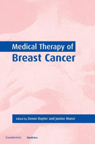 Title: Medical Therapy of Breast Cancer / Edition 1, Author: Zenon Rayter