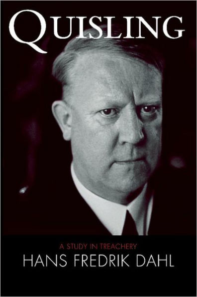 Quisling: A Study in Treachery