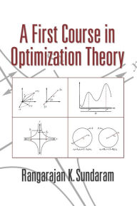 Title: A First Course in Optimization Theory, Author: Rangarajan K. Sundaram