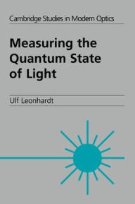 Title: Measuring the Quantum State of Light, Author: Ulf Leonhardt