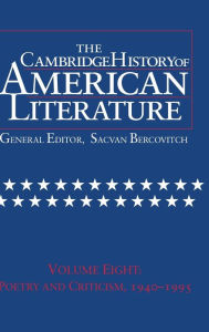 Title: The Cambridge History of American Literature: Volume 8, Poetry and Criticism, 1940-1995, Author: Sacvan Bercovitch