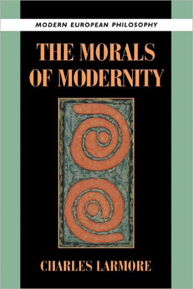 The Morals of Modernity / Edition 1