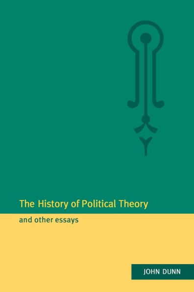 The History of Political Theory and Other Essays / Edition 1