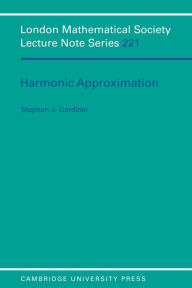 Title: Harmonic Approximation, Author: Stephen J. Gardiner