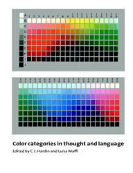 Title: Color Categories in Thought and Language / Edition 1, Author: C. L. Hardin