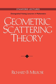 Title: Geometric Scattering Theory, Author: Richard B. Melrose