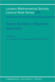 Title: Vector Bundles in Algebraic Geometry, Author: N. J. Hitchin