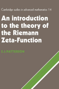 Title: An Introduction to the Theory of the Riemann Zeta-Function, Author: S. J. Patterson