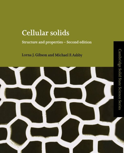 Cellular Solids: Structure and Properties / Edition 2