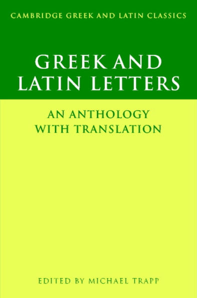 Greek and Latin Letters: An Anthology with Translation