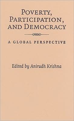 Poverty, Participation, and Democracy: A Global Perspective