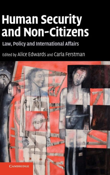 Human Security and Non-Citizens: Law, Policy and International Affairs