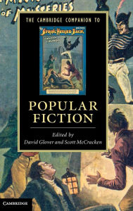 Title: The Cambridge Companion to Popular Fiction, Author: David Glover