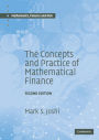 The Concepts and Practice of Mathematical Finance / Edition 2