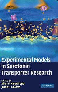 Title: Experimental Models in Serotonin Transporter Research, Author: Allan V. Kalueff
