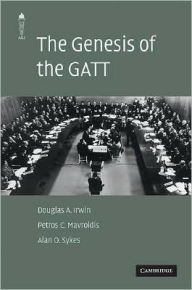 Title: The Genesis of the GATT, Author: Douglas A. Irwin