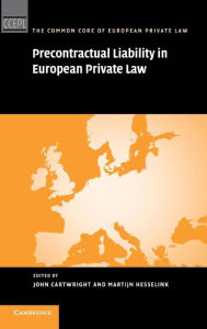 Title: Precontractual Liability in European Private Law, Author: John Cartwright