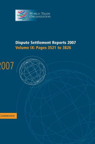 Title: Dispute Settlement Reports 2007: Volume 9, Pages 3521-3826, Author: World Trade Organization
