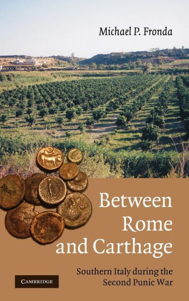 Between Rome and Carthage: Southern Italy during the Second Punic War