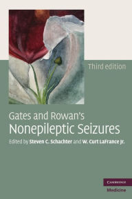 Title: Gates and Rowan's Nonepileptic Seizures with DVD-ROM / Edition 3, Author: Steven C. Schachter