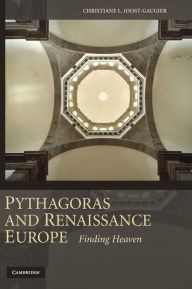 Title: Pythagoras and Renaissance Europe: Finding Heaven, Author: Christiane L. Joost-Gaugier