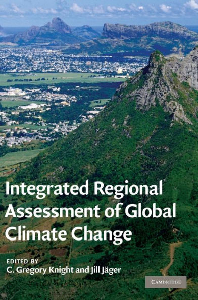 Integrated Regional Assessment of Global Climate Change