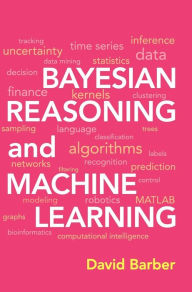 Title: Bayesian Reasoning and Machine Learning, Author: David Barber