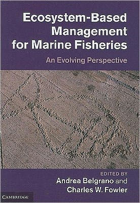 Ecosystem Based Management for Marine Fisheries: An Evolving Perspective