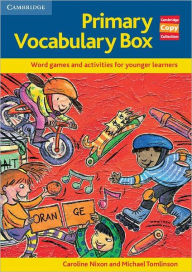 Title: Primary Vocabulary Box: Word Games and Activities for Younger Learners, Author: Caroline Nixon