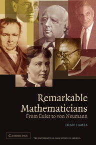Title: Remarkable Mathematics, Author: Ioan James