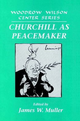 Churchill as Peacemaker