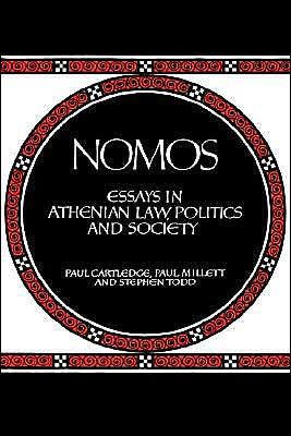 Nomos: Essays in Athenian Law, Politics and Society