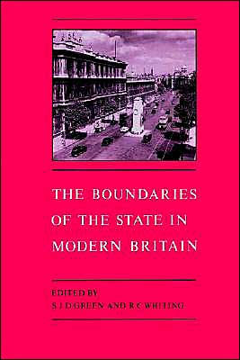 The Boundaries of the State in Modern Britain / Edition 1