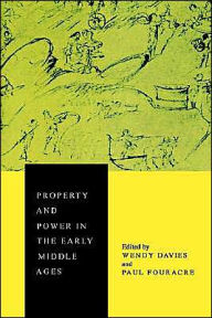 Title: Property and Power in the Early Middle Ages / Edition 1, Author: Wendy Davies