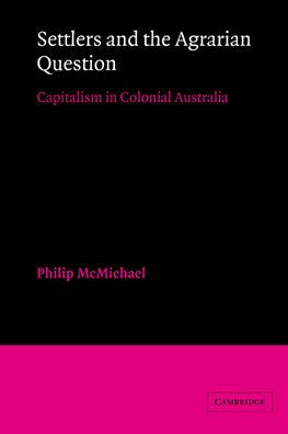 Settlers and the Agrarian Question: Capitalism in Colonial Australia