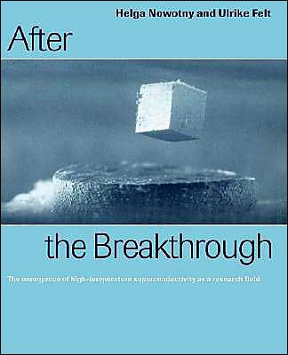 After the Breakthrough: The Emergence of High-Temperature Superconductivity as a Research Field / Edition 1
