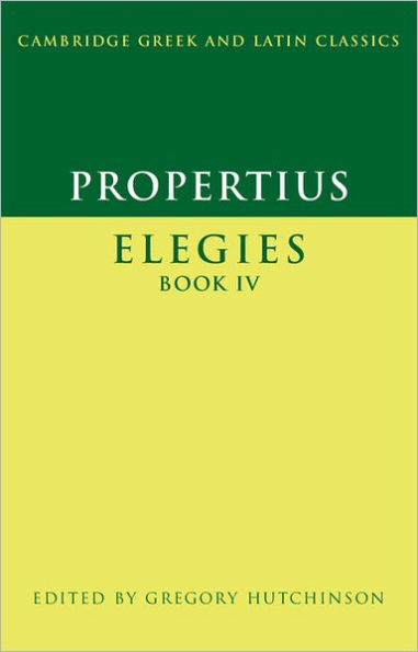 Propertius: Elegies Book IV / Edition 1