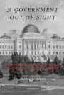 A Government Out of Sight: The Mystery of National Authority in Nineteenth-Century America