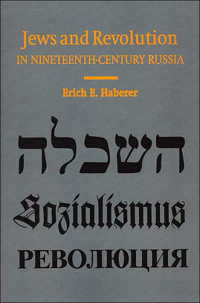 Jews and Revolution in Nineteenth-Century Russia
